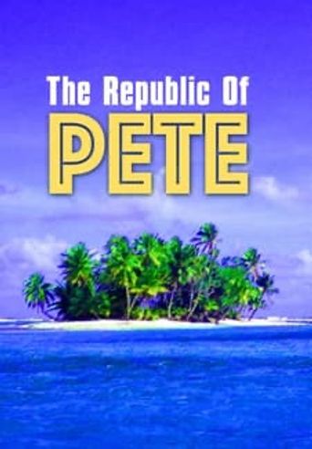  Republic of Pete Poster