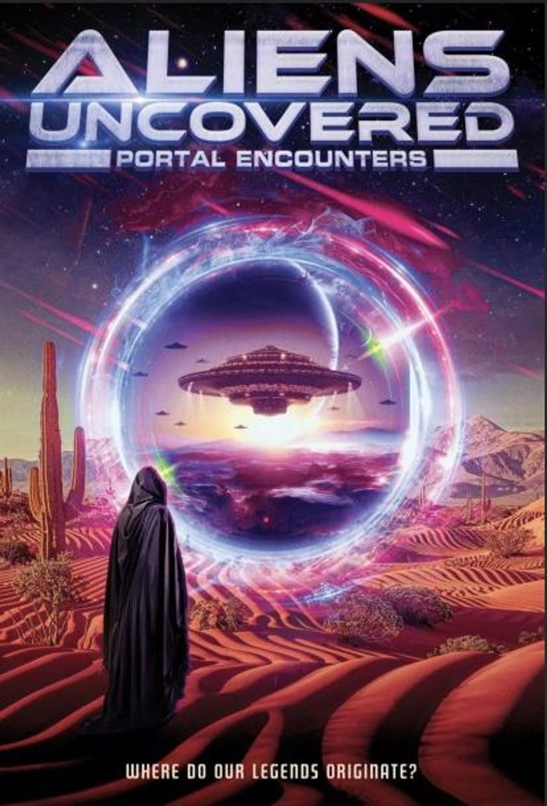 Aliens Uncovered: Portal Encounters