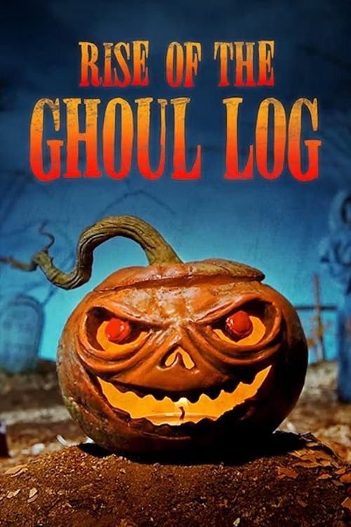Rise of the Ghoul Log (2024) Where to Watch and Stream Online Reelgood