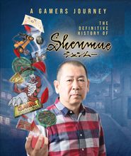  A Gamer's Journey: The Definitive History of Shenmue Poster