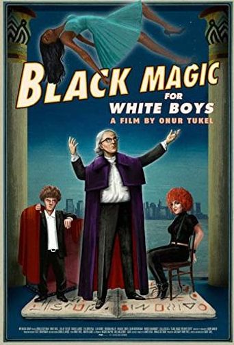  Black Magic for White Boys Poster