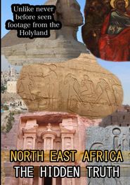  North East Africa: The Hidden Truth Poster