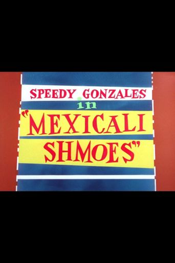  Mexicali Shmoes Poster
