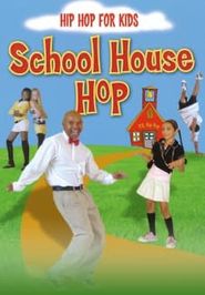  Hip Hop for Kids: School House Hop Poster