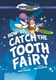  How to Catch the Tooth Fairy Poster