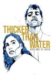  Thicker than Water Poster