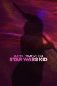  Dans l'ombre du Star Wars Kid Poster