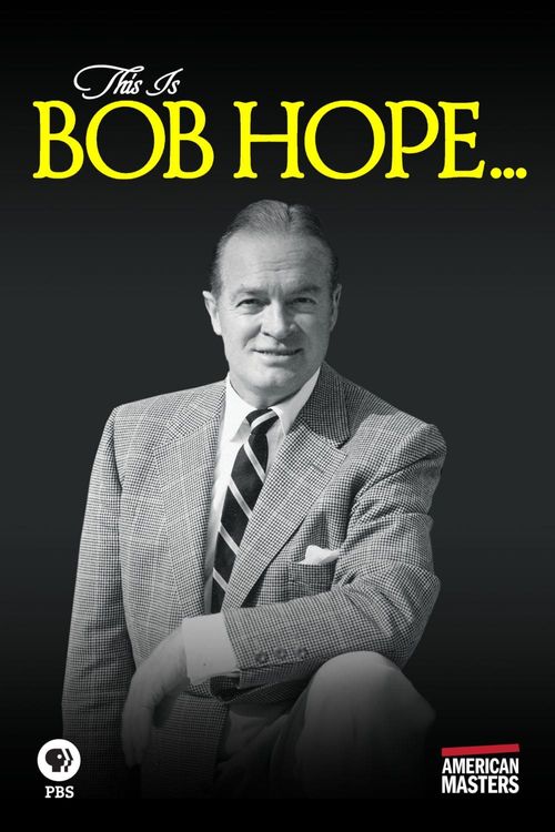 American Masters: This Is Bob Hope... Poster