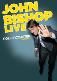 John Bishop Live: Rollercoaster Tour Poster
