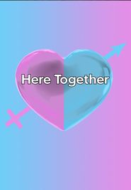  Here Together Poster