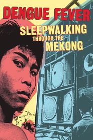  Sleepwalking Through the Mekong Poster