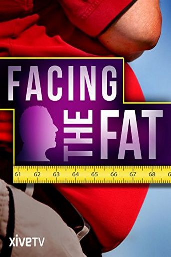  Facing the Fat Poster