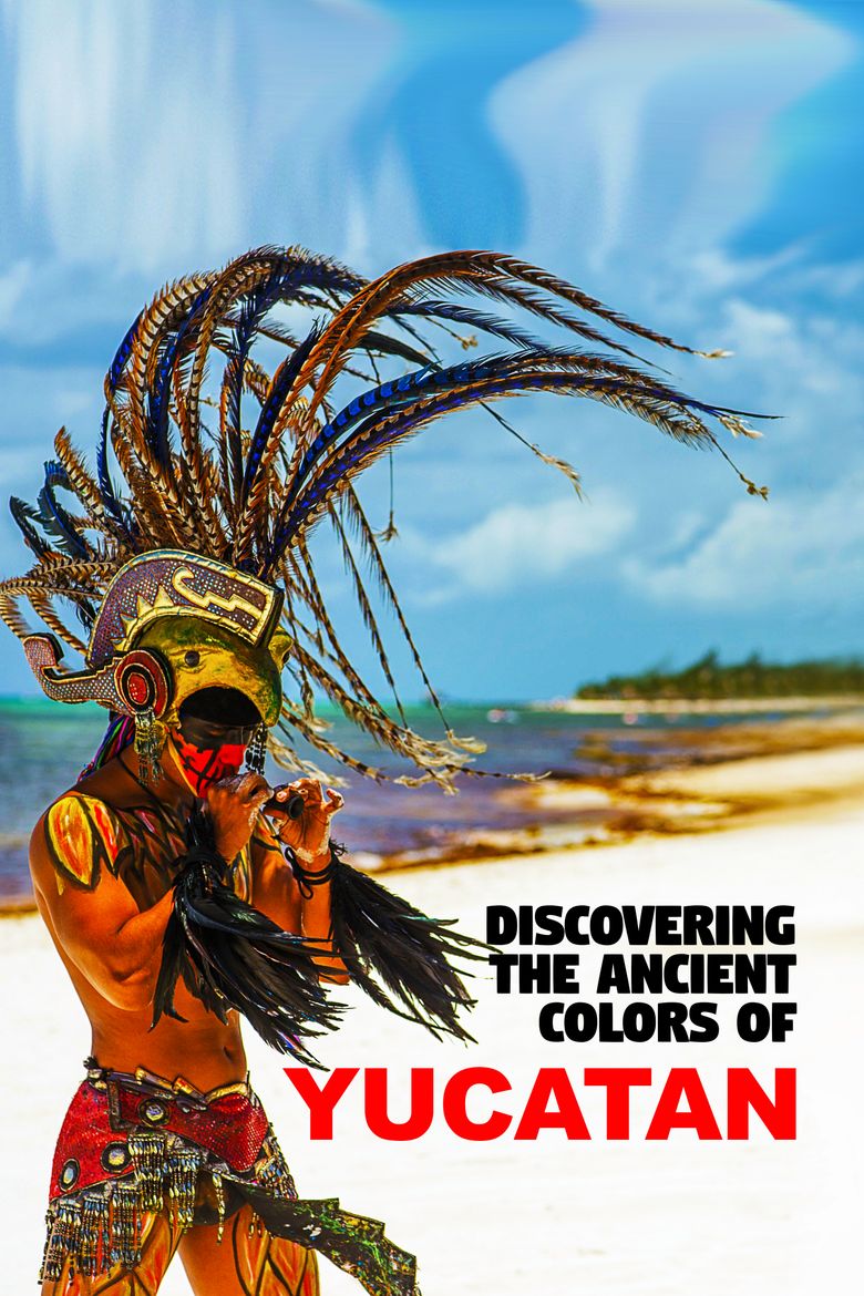 Discovering the Ancient Colors of Yucatan Discovering the Ancient Colors of Yucatan