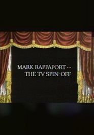  Mark Rappaport: The TV Spin-Off Poster