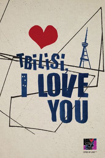  Tbilisi, I Love You Poster