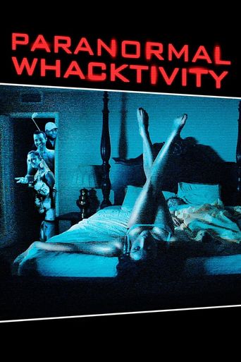  Paranormal Whacktivity Poster