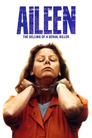 Aileen Wuornos: Selling of a Serial Killer Poster