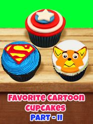  Your favorite cartoon cupcakes - Part 2 Poster