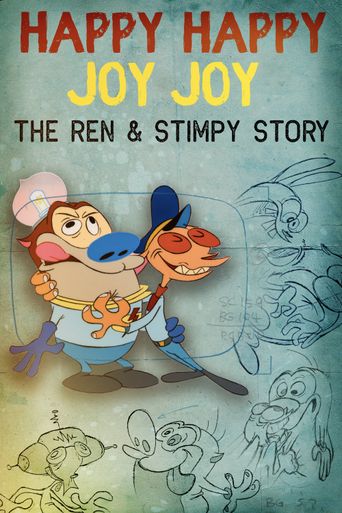  Happy Happy Joy Joy: The Ren & Stimpy Story Poster