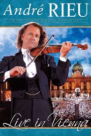  Andre Rieu: Live in Vienna Poster