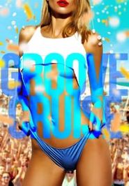 Groove Cruise Poster