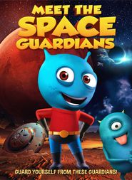 Meet The Space Guardians Poster