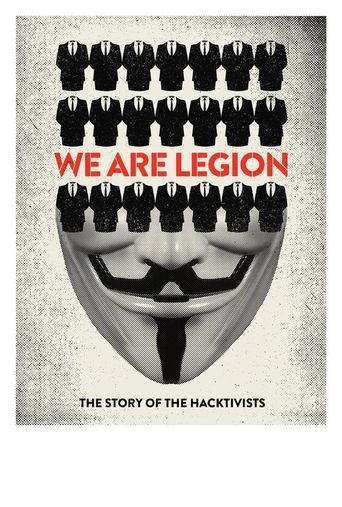  We Are Legion: The Story of the Hacktivists Poster