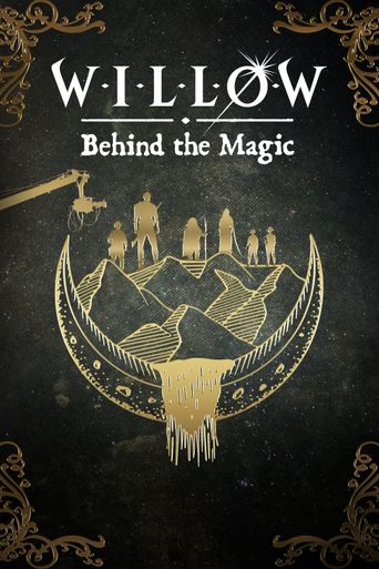  Willow: Behind the Magic Poster