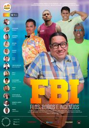  FBI: Feos, Bobos e Ingenuos Poster