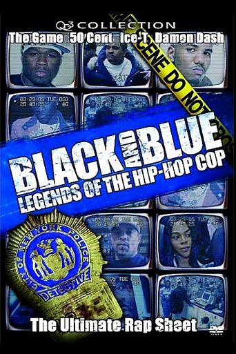  Black and Blue: Legends of the Hip-Hop Cop Poster