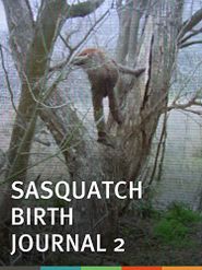  Sasquatch Birth Journal 2 Poster