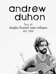  Andrew Duhon - Live from Studio Liveset: New Orleans, LA Poster