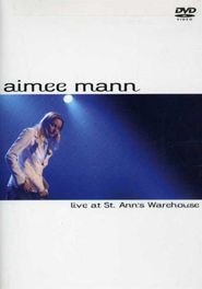  Aimee Mann: Live at St. Ann's Warehouse Poster
