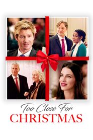  Too Close For Christmas Poster