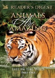  Animals Are Amazing: Life in the Wild: Part One Poster