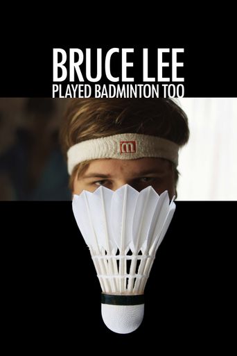  Bruce Lee Played Badminton Too Poster