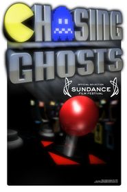  Chasing Ghosts: Beyond the Arcade Poster