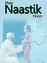  Islam Is Awesome: Short Film - Main Naastik Hoon Poster