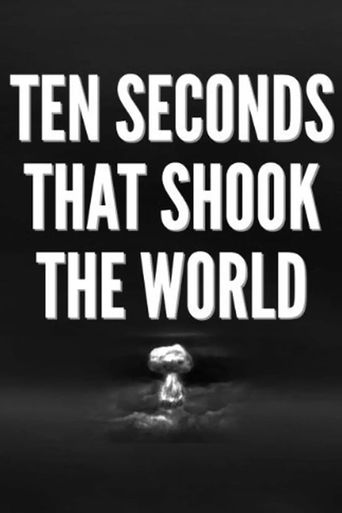  Ten Seconds that Shook the World Poster