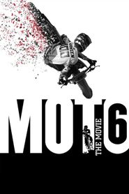  Moto 6: The Movie Poster