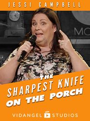  Jessi Campbell The Sharpest Knife on The Porch Poster