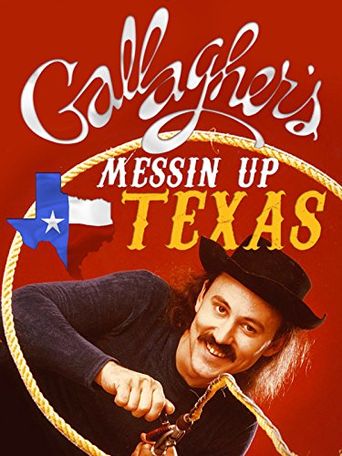  Gallagher: Messin' Up Texas Poster