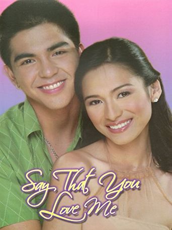  Say That You Love Me Poster