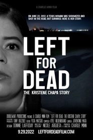  Left for Dead: the Kristene Chapa Story Poster