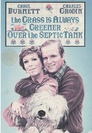  The Grass Is Always Greener Over the Septic Tank Poster