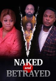  Naked and Betrayed Poster