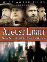 August Light: Wilson's Creek and the Battle for Missouri Poster