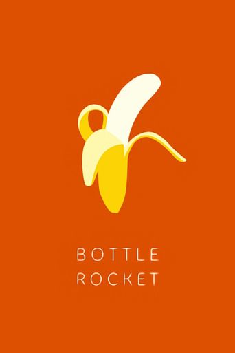 Bottle Rocket Poster