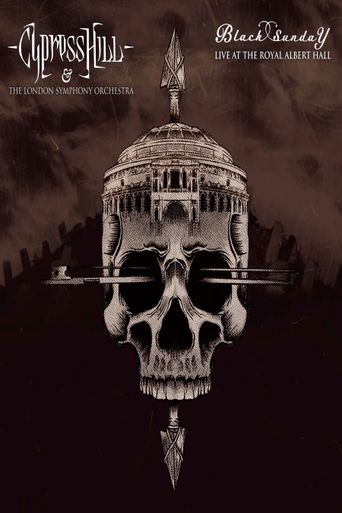 Cypress Hill & The London Symphony Orchestra: Black Sunday Live at Royal Albert Hall Poster