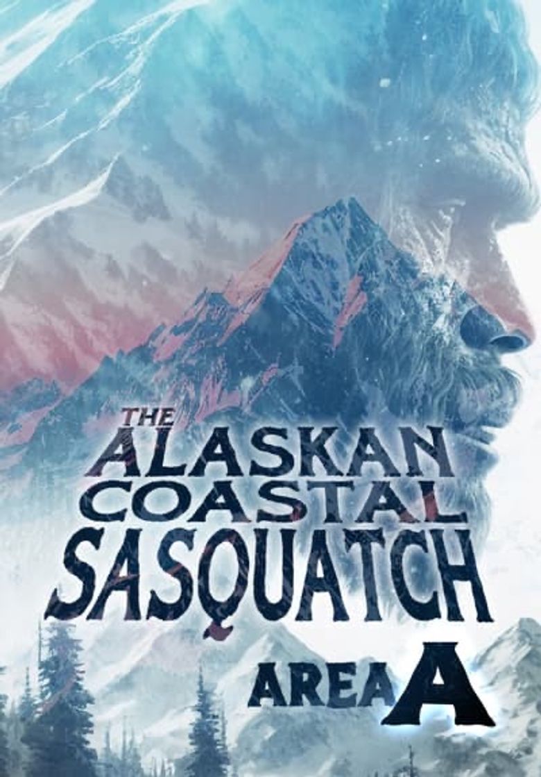 Alaskan Costal Sasquatch: Area A